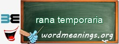 WordMeaning blackboard for rana temporaria